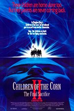 Los Chicos Del Maíz II: El Sacrificio Final
